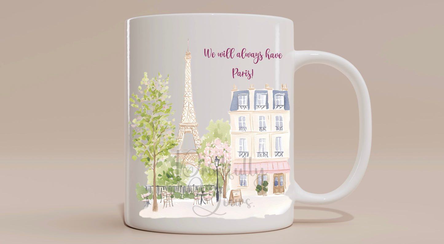 Parisian Romance Mug – “We Will Always Have Paris”