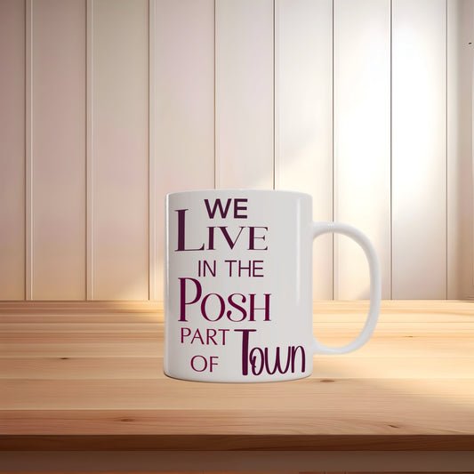Posh Living Mug – Elegant & Witty Coffee Cup