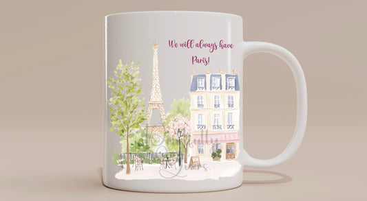 Parisian Romance Mug – “We Will Always Have Paris”